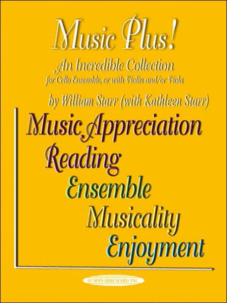 Music Plus! An Incredible Collection: Cello Ensemble, or with Violin and/or Viola