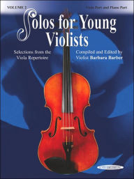 Title: Solos for Young Violists, Vol 2: Selections from the Viola Repertoire, Author: Barbara Barber