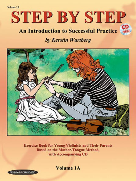 Step by Step 1A -- An Introduction to Successful Practice for Violin: Book & Online Audio