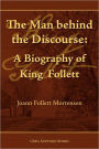 The Man Behind the Discourse: A Biography of King Follett