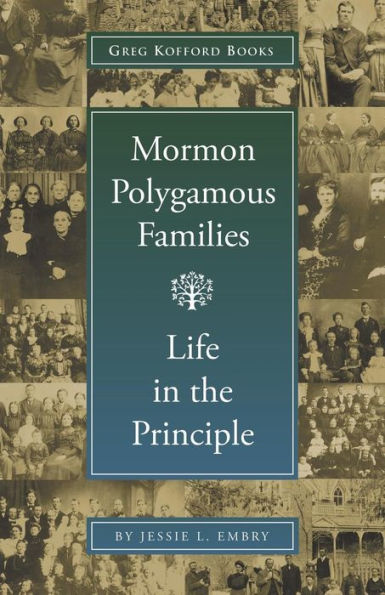 Mormon Polygamous Families: Life the Principle
