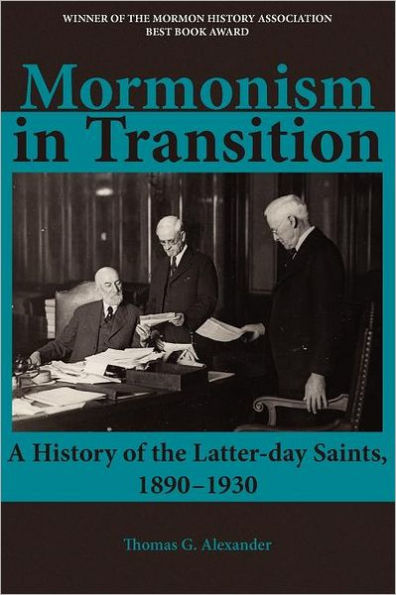 Mormonism in Transition: A History of the Latter-Day Saints, 1890-1930