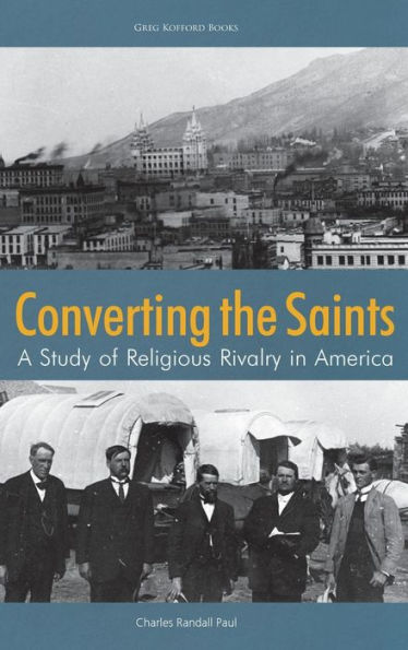 Converting the Saints: A Study of Religious Rivalry in America