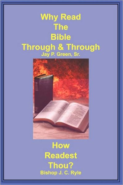 Why Read The Bible Through & How Readest Thou?