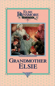 Title: Grandmother Elsie, Book 8, Author: Martha Finley