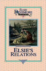 Title: Elsie's New Relations, Book 9, Author: Martha Finley
