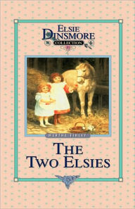 Title: The Two Elsies, Book 11, Author: Martha Finley
