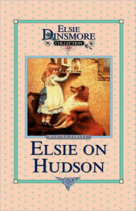 Title: Elsie on the Hudson, Book 23, Author: Martha Finley
