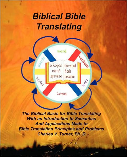 Biblical Bible Translating by Charles V Turner, Paperback | Barnes & Noble®