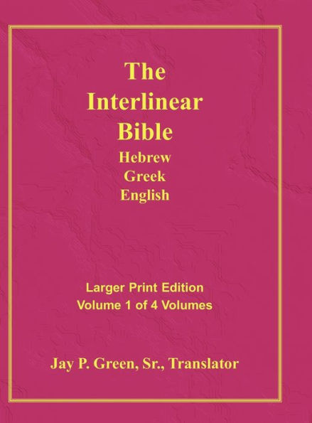Interlinear Hebrew Greek English Bible, Volume 1 Of 4 Volumes, Larger Print, Hardcover