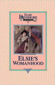 Title: Elsie's Womanhood, Book 4, Author: Martha Finley