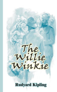 Title: Wee Willie Winkie, Author: Rudyard Kipling