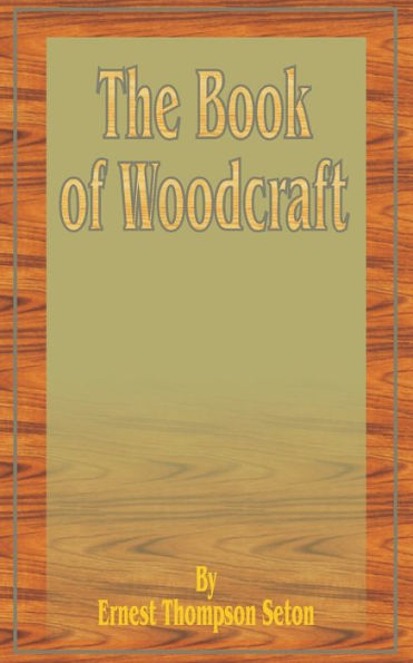 The Book of Woodcraft