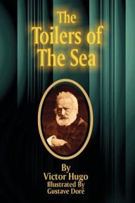 Title: The Toilers of the Sea, Author: Victor Hugo