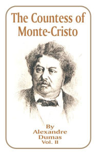 Title: The Countess of Monte-Cristo: Volume 2, Author: Alexandre Dumas