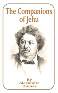 Title: The Companions of Jehu, Author: Alexandre Dumas