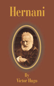 Title: Hernani, Author: Victor Hugo