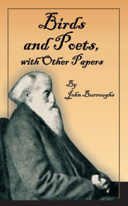 Title: Birds And Poets, Author: John Burroughs