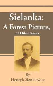 Title: Sielanka, Author: Henryk K. Sienkiewicz