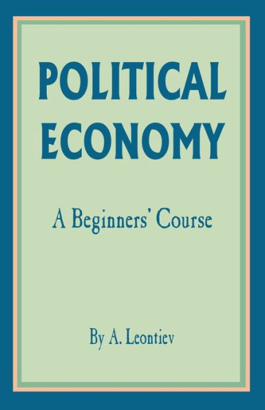 Political Economy: A Beginner's Course