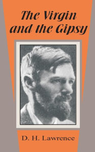 Title: The Virgin and the Gipsy, Author: D. H. Lawrence