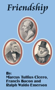 Title: Friendship, Author: Marcus Tullius Cicero