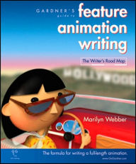 Title: Gardner's Guide to Feature Animation Writing: The Writer's Road Map, Author: Marilyn Webber