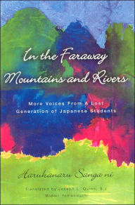 Title: In the Far Away Mountains and Rivers / Edition 2, Author: Joseph L. Quinn S.J.