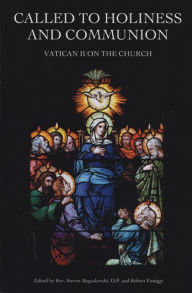 Title: Called to Holiness and Communion: Vatican II on the Church, Author: Rev Stephen Boguslawski