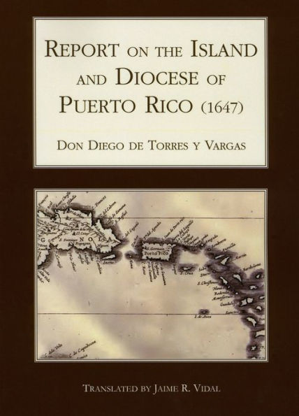 Report on the Island and Diocese of Puerto Rico (1647)