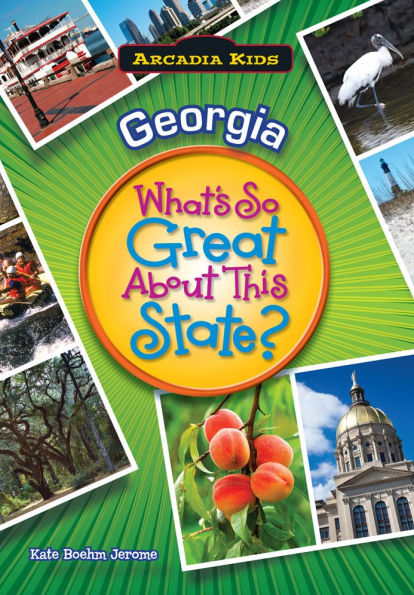 Georgia: What's So Great About This State?