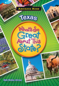 Title: Texas: What's So Great About This State?, Author: Kate Boehm Jerome