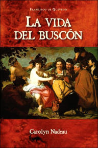 Title: La Vida del Buscon / Edition 1, Author: Francisco de Quevedo