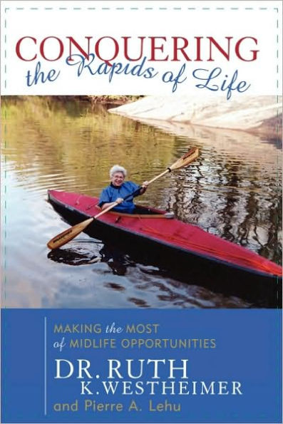 Conquering the Rapids of Life: Making Most Midlife Opportunities