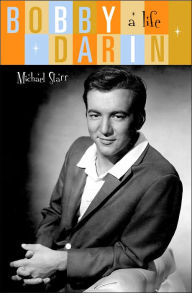 Title: Bobby Darin, Author: Michael Starr