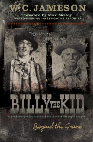 Title: Billy the Kid: Beyond the Grave, Author: W.C. Jameson