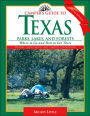 Camper's Guide to Texas Parks, Lakes, and Forests: Where to Go and How to Get There