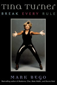 Title: Tina Turner, Author: Mark Bego