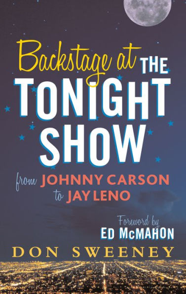 Backstage at the Tonight Show: From Johnny Carson to Jay Leno