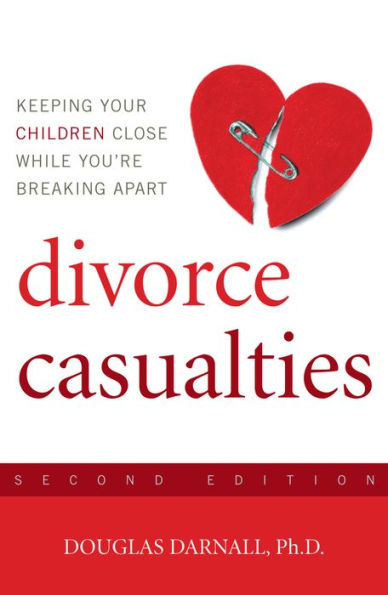 Divorce Casualties: Understanding Parental Alienation