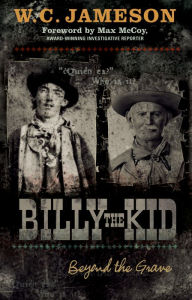 Title: Billy the Kid: Beyond the Grave, Author: W.C. Jameson