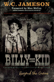 Title: Billy the Kid: Beyond the Grave, Author: W.C. Jameson