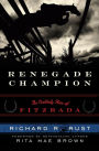 Renegade Champion: The Unlikely Rise of Fitzrada