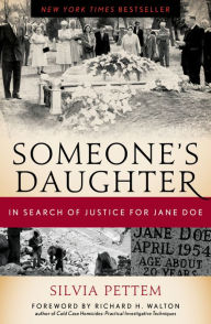 Title: Someone's Daughter: In Search of Justice for Jane Doe, Author: Silvia Pettem