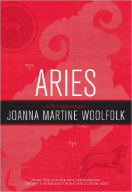 Title: Aries: Sun Sign Series, Author: Joanna Martine Woolfolk