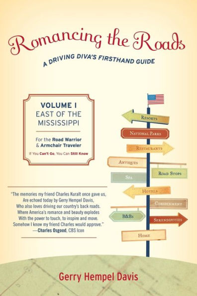 Romancing the Roads: A Driving Diva's Firsthand Guide, East of Mississippi