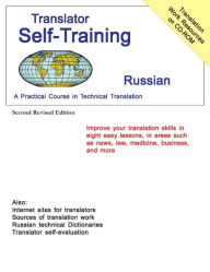 Title: Translator Self-Training--Russian: A Practical Course in Technical Translation, Author: Morry Sofer