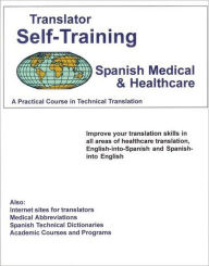 Title: Translator Self-Training--Spanish Medical, Author: Morry Sofer