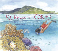 Title: Kupe and the Corals, Author: Jacqueline L. Padilla-Gamiño