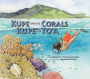 Kupe and the Corals / Kupe' e te To'a